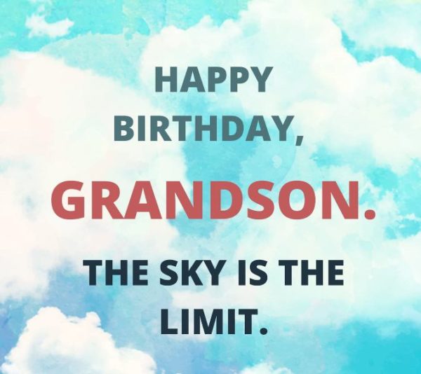 Happy Birthday Grandson The Sky Is The Limit