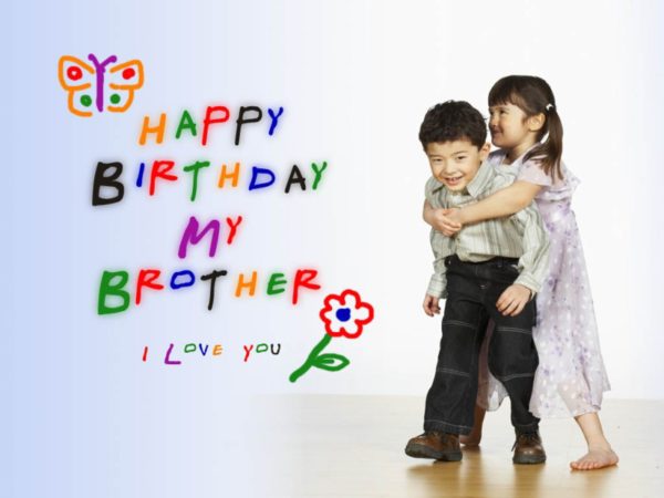 Happy Birthday My Brother I Love You