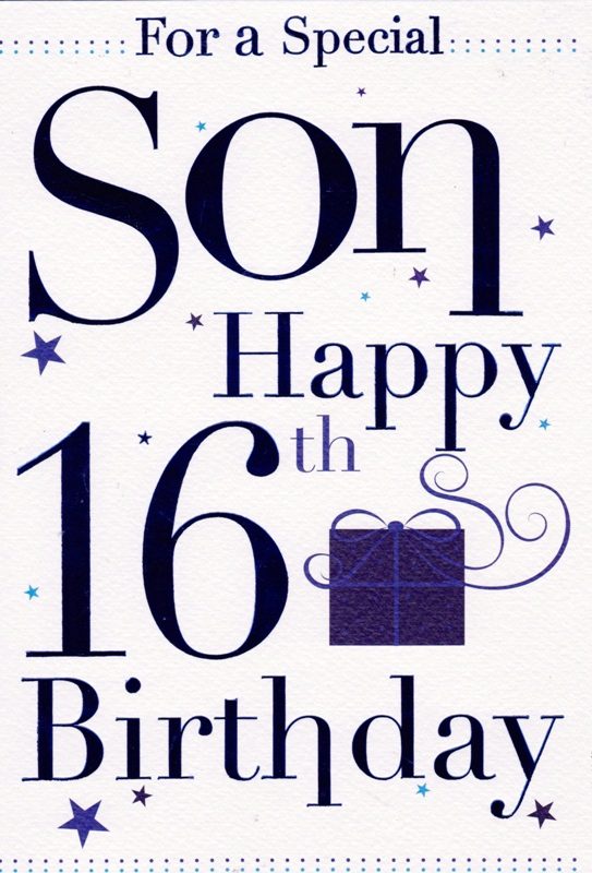 For A Special Son Happy 16th Birthday