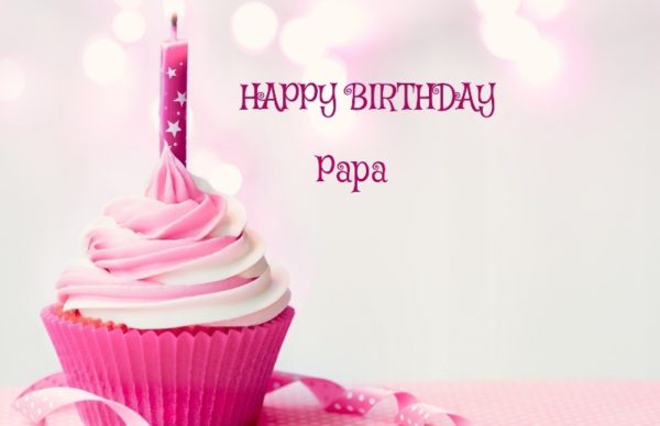 Happy Birthday Papa Pic
