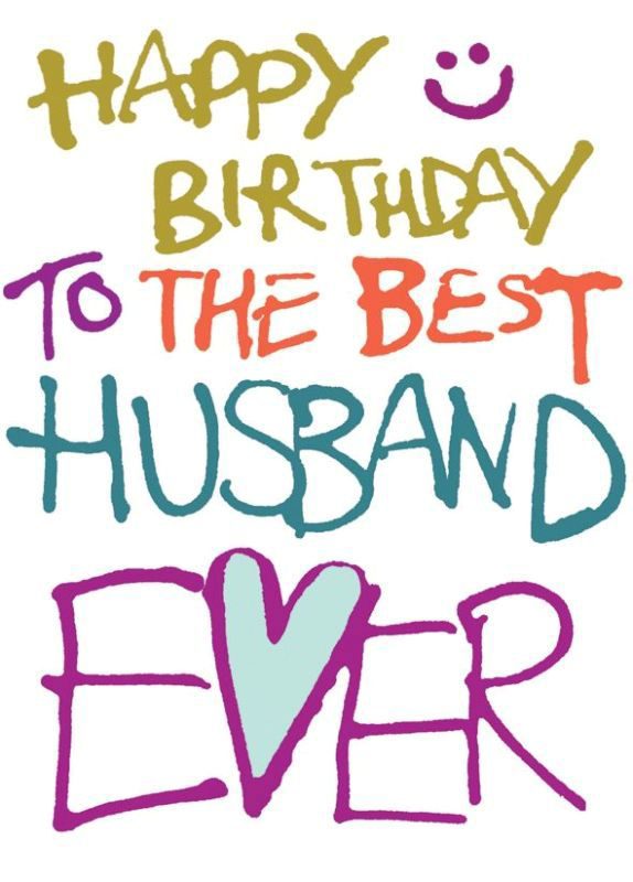 Happy Birthday To The Best Husband Ever