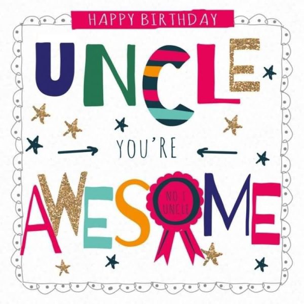 Happy Birthday Uncle You Are Awesome