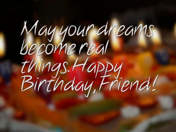May Your Dreams Become Real Things