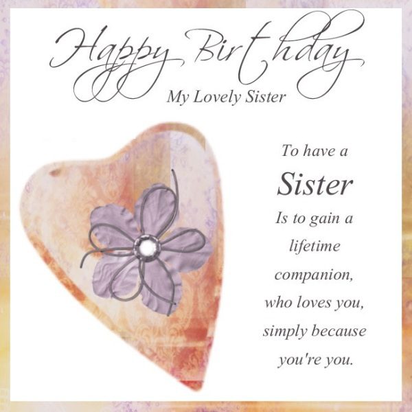 To Have A Sister Is To Gain A Lifetime Companion