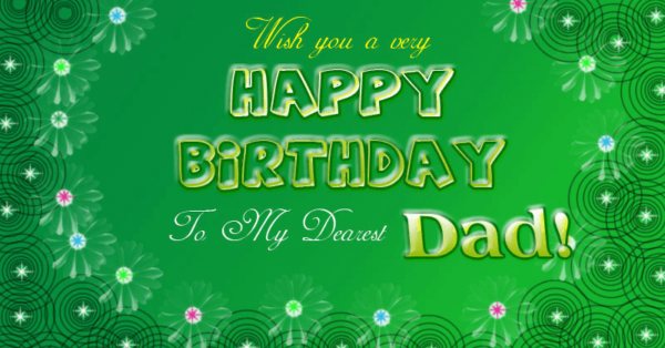 Wish You A Very Happy Birthday To My Dear Daddy