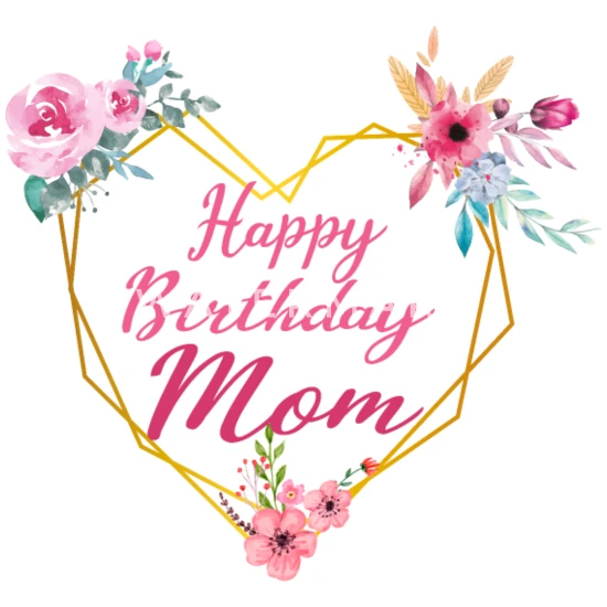 Happy Birthday Mom 
